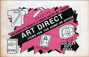 Bild des Verkufers fr Collaborative Projects & Printed Matter Inc. Present : Art Direct, Items for the Home or Office zum Verkauf von Specific Object / David Platzker