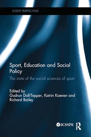 Immagine del venditore per Sport, Education and Social Policy : The State of the Social Sciences of Sport venduto da GreatBookPrices