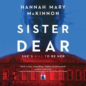 Seller image for Sister Dear : She'd Kill to Be Her for sale by GreatBookPrices