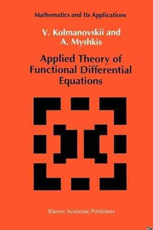 Seller image for Applied Theory of Functional Differential Equations for sale by GreatBookPrices