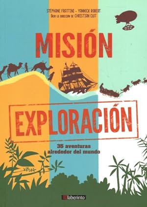 Bild des Verkufers fr Misin exploracin/ Exploration Mission : 35 Aventuras Alrededor Del Mundo -Language: spanish zum Verkauf von GreatBookPrices
