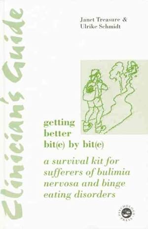 Seller image for Clinician's Guide Getting Better Bite by Bite : A Survival Kit for Sufferers of Bulimia Nervosa and Binge Eating Disorders for sale by GreatBookPrices