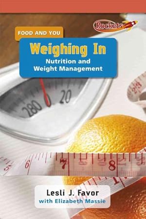 Seller image for Weighing In : Nutrition and Weight Management for sale by GreatBookPrices