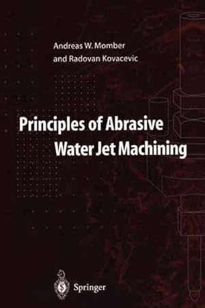 Seller image for Principles of Abrasive Water Jet Machining for sale by GreatBookPrices