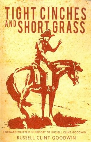 Seller image for Tight Cinches and Short Grass for sale by GreatBookPrices