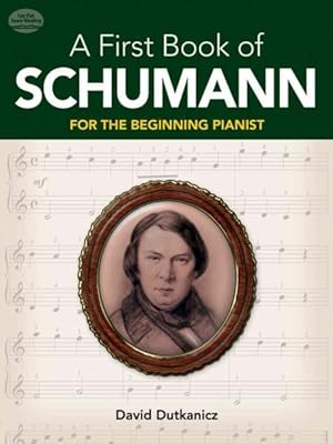 Imagen del vendedor de First Book of Schumann : 32 Arrangements for the Beginning Pianist a la venta por GreatBookPrices