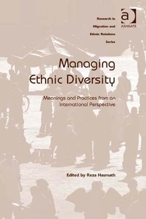 Seller image for Managing Ethnic Diversity : Meanings and Practices from an International Perspective for sale by GreatBookPrices