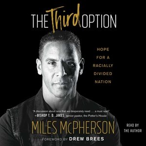 Image du vendeur pour Third Option : Hope for a Racially Divided Nation mis en vente par GreatBookPrices