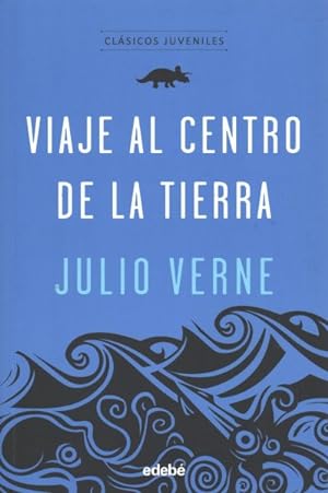 Seller image for Viaje al centro de la Tierra / Journey to the Center of the Earth -Language: spanish for sale by GreatBookPrices