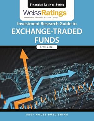 Immagine del venditore per Weiss Ratings' Investment Research Guide to Exchange-traded Funds Spring 2020 venduto da GreatBookPrices