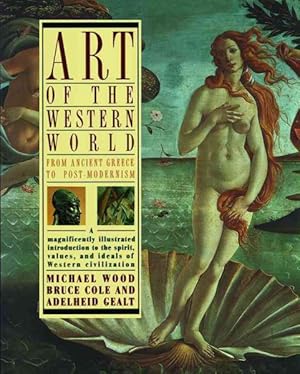 Bild des Verkufers fr Art of the Western World : From Ancient Greece to Post-Modernism zum Verkauf von GreatBookPrices