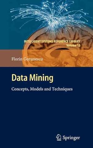 Seller image for Data Mining : Concepts, Models and Techniques for sale by GreatBookPrices