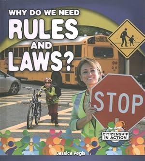 Image du vendeur pour Why Do We Need Rules and Laws? mis en vente par GreatBookPrices