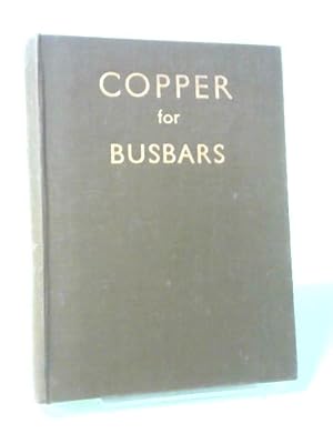 Bild des Verkufers fr Copper for Busbars zum Verkauf von World of Rare Books