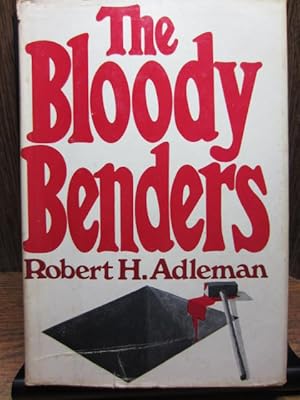 THE BLOODY BENDERS (True Crime)