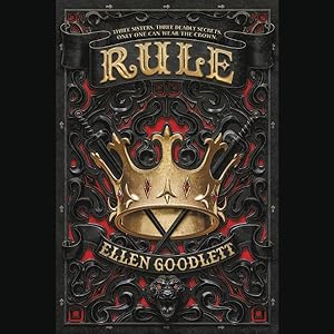 Imagen del vendedor de Rule : Three Sisters, Three Deadly Secrets, Only One Can Wear the Crown a la venta por GreatBookPrices