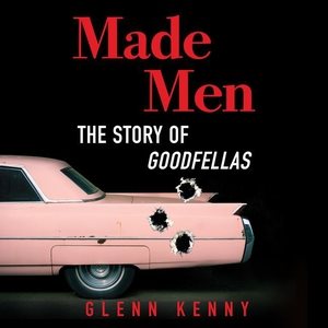 Bild des Verkufers fr Made Men : The Story of Goodfellas zum Verkauf von GreatBookPrices
