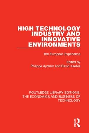 Seller image for High Technology Industry and Innovative Environments : The European Experience for sale by GreatBookPrices