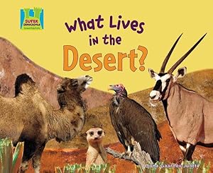 Immagine del venditore per What Lives in the Desert? venduto da GreatBookPrices