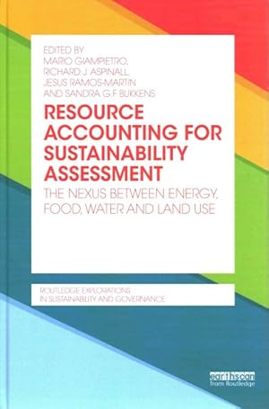 Imagen del vendedor de Resource Accounting for Sustainability Assessment : The Nexus Between Energy, Food, Water and Land Use a la venta por GreatBookPrices