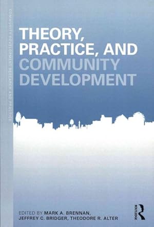 Image du vendeur pour Theory, Practice, And Community Development mis en vente par GreatBookPrices