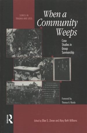 Seller image for When a Community Weeps : Case Studies in Group Survivorship for sale by GreatBookPrices