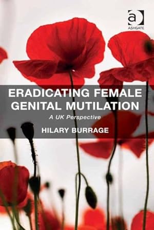 Seller image for Eradicating Female Genital Mutilation : A UK Perspective for sale by GreatBookPrices