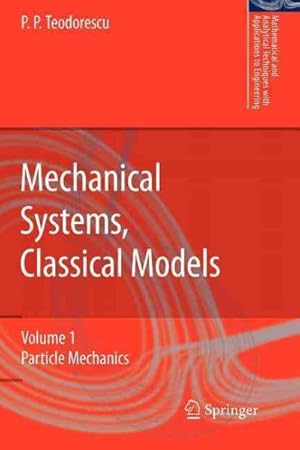 Immagine del venditore per Mechanical Systems, Classical Models : Particle Mechanics venduto da GreatBookPrices