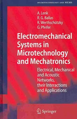 Seller image for Electromechanical Systems in Microtechnology and Mechatronics : Electrical, Mechanical and Acoustic Networks, Their Interactions and Applications for sale by GreatBookPrices