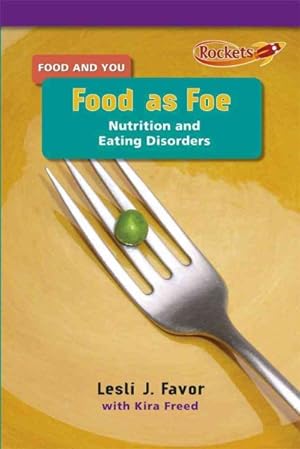 Immagine del venditore per Food As Foe : Nutrition and Eating Disorders venduto da GreatBookPrices