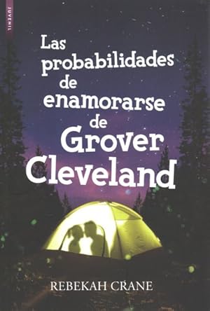 Seller image for Las probabilidades de enamorarse de Grover Cleveland / The Odds of Loving Grover Cleveland -Language: spanish for sale by GreatBookPrices
