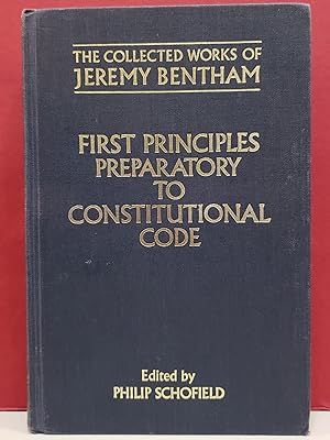 First Principles Preparatory to Constitutional Code