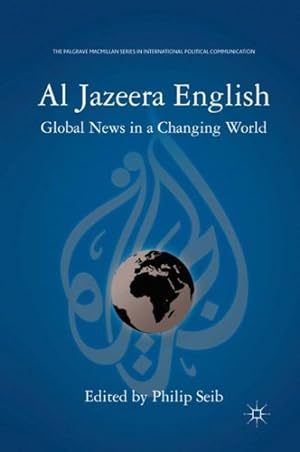 Immagine del venditore per Al Jazeera English : Global News in a Changing World venduto da GreatBookPrices