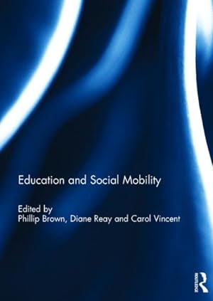 Image du vendeur pour Education and Social Mobility mis en vente par GreatBookPrices