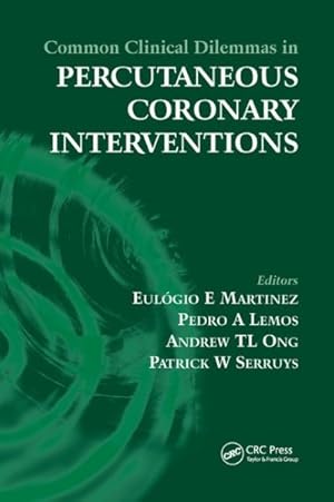 Imagen del vendedor de Common Clinical Dilemmas in Percutaneous Coronary Interventions a la venta por GreatBookPrices