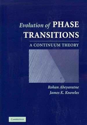 Image du vendeur pour Evolution of Phase Transitions : A Continuum Theory mis en vente par GreatBookPrices