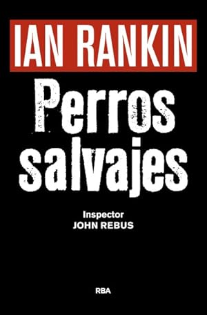 Seller image for Perros salvajes / Even Dogs in the Wild -Language: spanish for sale by GreatBookPrices