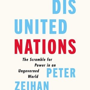 Seller image for Disunited Nations : The Scramble for Power in an Ungoverned World for sale by GreatBookPrices