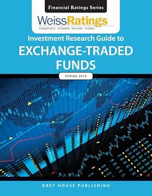 Immagine del venditore per Weiss Ratings' Investment Research Guide to Exchange-traded Funds Spring 2019 venduto da GreatBookPrices