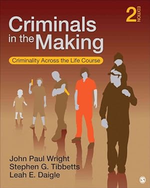 Image du vendeur pour Criminals in the Making : Criminality Across the Life Course mis en vente par GreatBookPrices