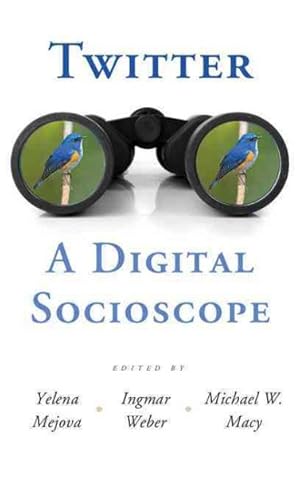 Seller image for Twitter : A Digital Socioscope for sale by GreatBookPrices