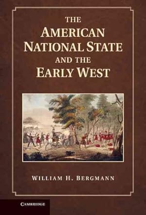 Image du vendeur pour American National State and the Early West mis en vente par GreatBookPrices