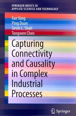 Imagen del vendedor de Capturing Connectivity and Causality in Complex Industrial Processes a la venta por GreatBookPrices