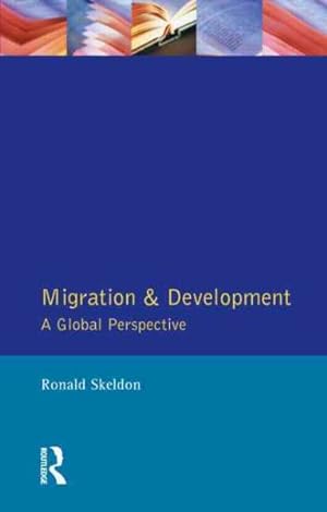Seller image for Migration and Development : A Global Perspective for sale by GreatBookPrices