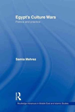 Seller image for Egypt's Culture Wars : Politics and Practice for sale by GreatBookPrices