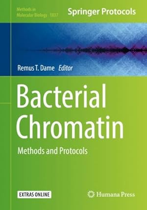 Seller image for Bacterial Chromatin + Ereference : Methods and Protocols for sale by GreatBookPrices