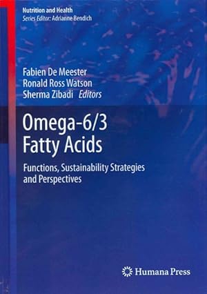 Seller image for Omega-6/3 Fatty Acids : Functions, Sustainability Strategies and Perspectives for sale by GreatBookPrices