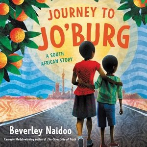 Seller image for Journey to Jo'burg : A South African Story; Library Edition for sale by GreatBookPrices