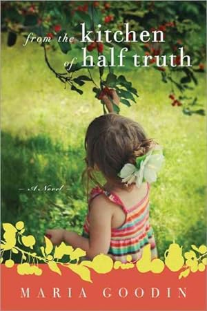 Imagen del vendedor de From the Kitchen of Half Truth a la venta por GreatBookPrices