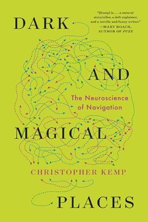 Immagine del venditore per Dark and Magical Places : The Neuroscience of Navigation venduto da GreatBookPrices